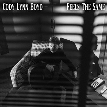 Cody Lynn Boyd – Feels The Same